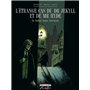 L'Étrange cas du Dr Jekyll et de Mr Hyde, de R.L. Stevenson - Intégrale