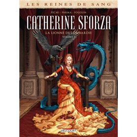 Les Reines de sang - Catherine Sforza, la lionne de Lombardie T01