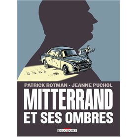 Mitterrand et ses ombres