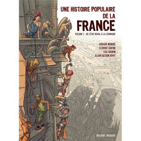 Une Histoire populaire de la France T01