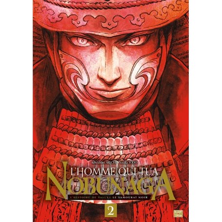 L'Homme qui tua Nobunaga T02