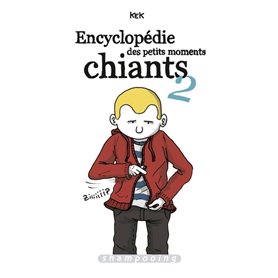 Encyclopédie des petits moments chiants T02