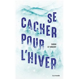 Se cacher pour l'hiver