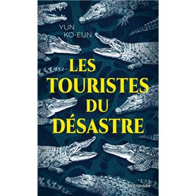 Les touristes du désastre