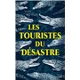 Les touristes du désastre