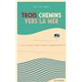 Trois chemins vers la mer