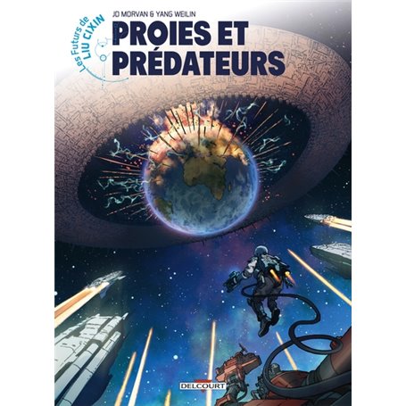 Les Futurs de Liu Cixin -  Proies et Prédateurs