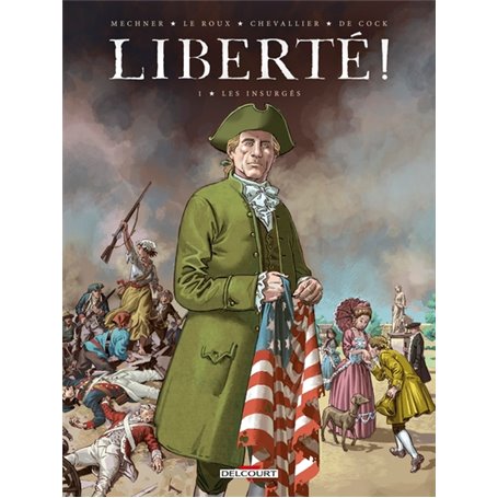 Liberté ! T01