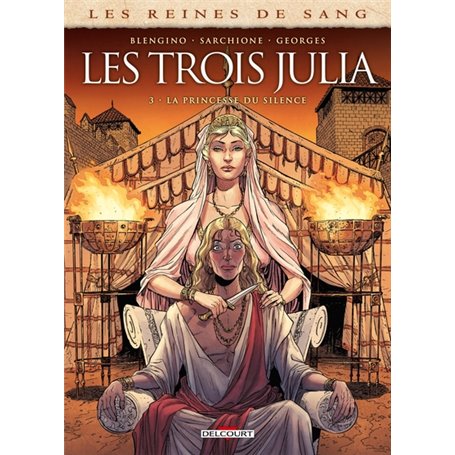 Les Reines de sang - Les trois Julia T03