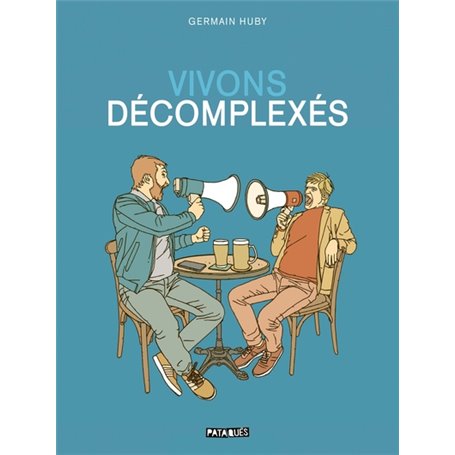 Vivons décomplexés