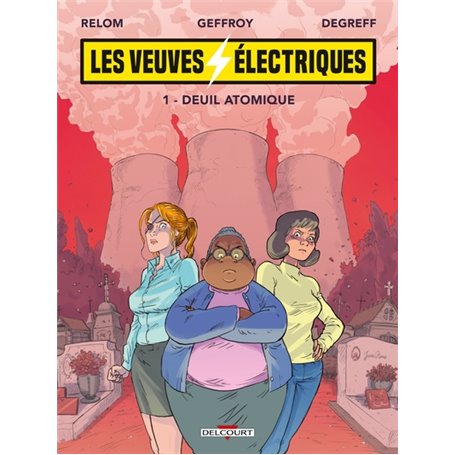 Les Veuves électriques T01