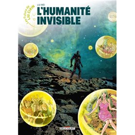 Les Futurs de Liu Cixin - L'Humanité invisible