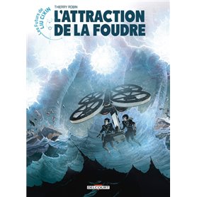 Les Futurs de Liu Cixin - L'Attraction de la foudre