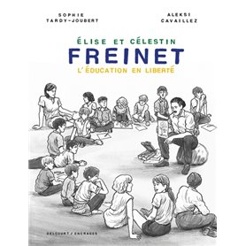 Freinet, l'éducation en liberté