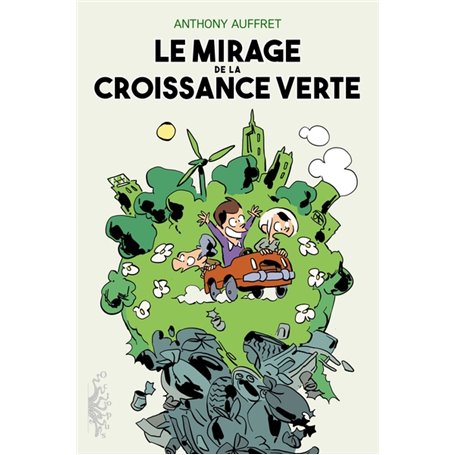 Le Mirage de la croissance verte