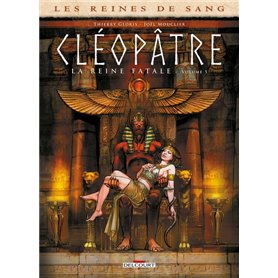 Les Reines de sang - Cléopâtre, la Reine fatale T05