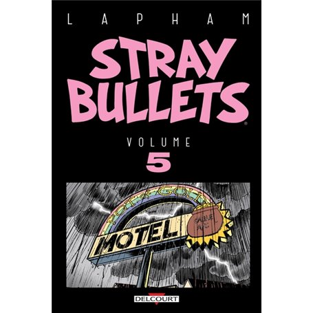 Stray Bullets T05