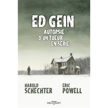 Ed Gein Autopsie d'un tueur en série