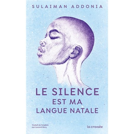 Le Silence est ma langue natale