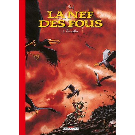 La Nef des Fous T01 - édition 30 ans