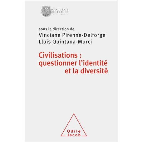 Civilisations: questionner l'identité et la diversité