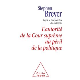 L'Autorité de la Cour suprême au péril de la politique