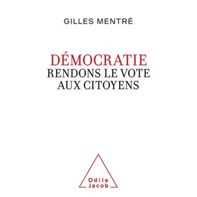 Démocratie. Rendons le vote aux citoyens