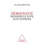 Démocratie. Rendons le vote aux citoyens