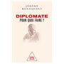 Diplomate, pour quoi faire ?