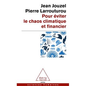 Pour éviter le chaos climatique et financier