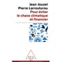 Pour éviter le chaos climatique et financier