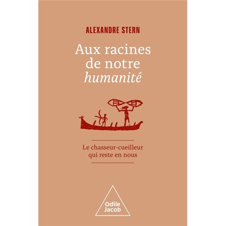 Aux racines de notre humanité