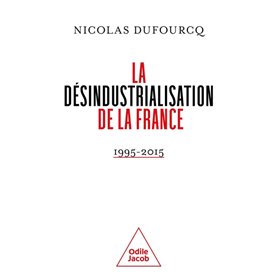 La désindustrialisation de la France