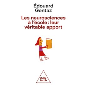 Les neurosciences à l'école: leur véritable apport