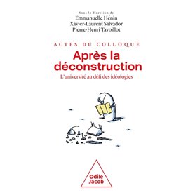 Après la déconstruction - Actes du Colloque