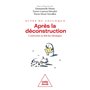 Après la déconstruction - Actes du Colloque