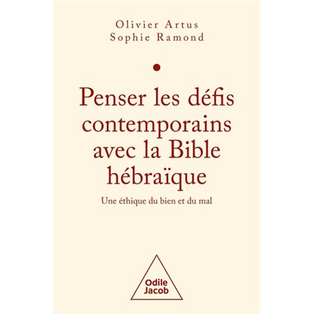 Penser les défis contemporains avec la Bible hébraïque