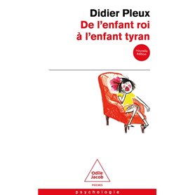 De l'enfant roi à l'enfant tyran (NE)