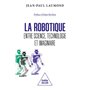 La Robotique : entre science, technologie et imaginaire