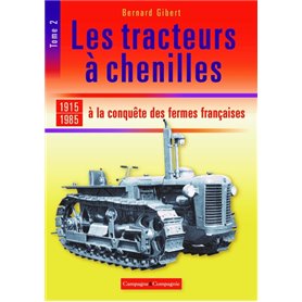 Les tracteurs à chenilles à la conquête des campagnes françaises