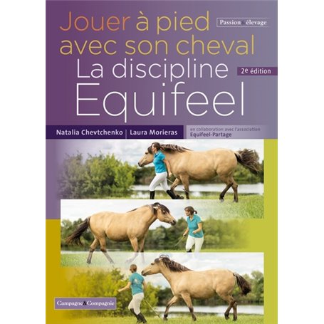 Jouer à pied avec son cheval, la méthode Equifeel