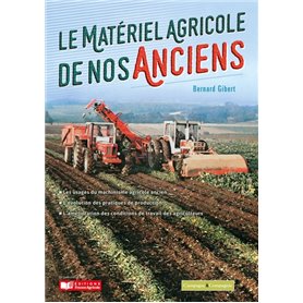 Le matériel agricole de nos anciens