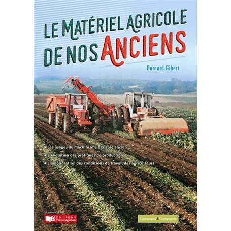 Le matériel agricole de nos anciens