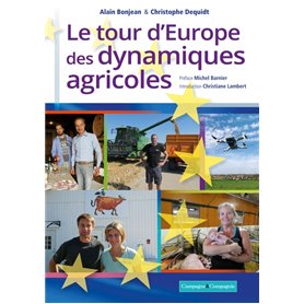 Le tour d'Europe des dynamiques agricoles