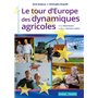 Le tour d'Europe des dynamiques agricoles