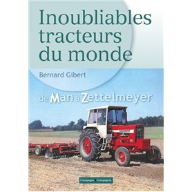 Inoubliables tracteurs du monde, tome 2