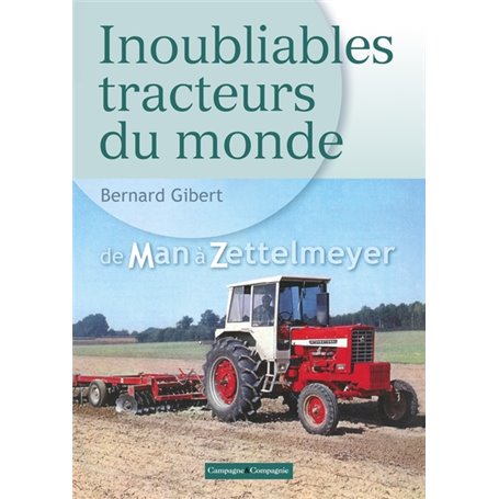 Inoubliables tracteurs du monde, tome 2