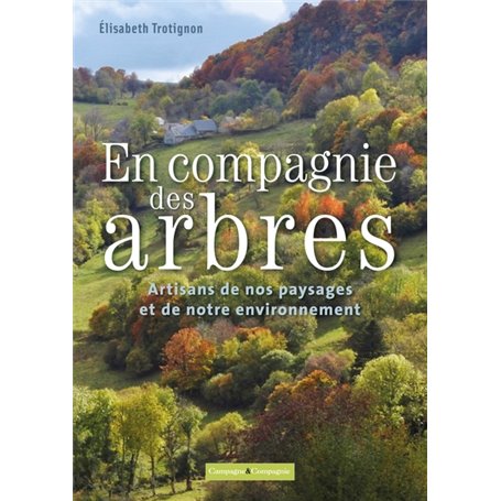 En compagnie des arbres