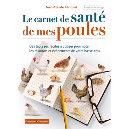 Le carnet de santé de mes poules