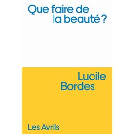 Que faire de la beauté